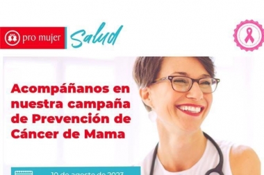 Pro Mujer lanza una nueva campaña de prevención contra el cáncer de mama en Jujuy
